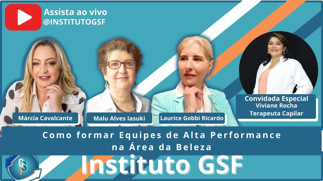 INSTITUTO GSF | Como formar Equipes de Alta Performance na Área da Beleza | TV Ingá