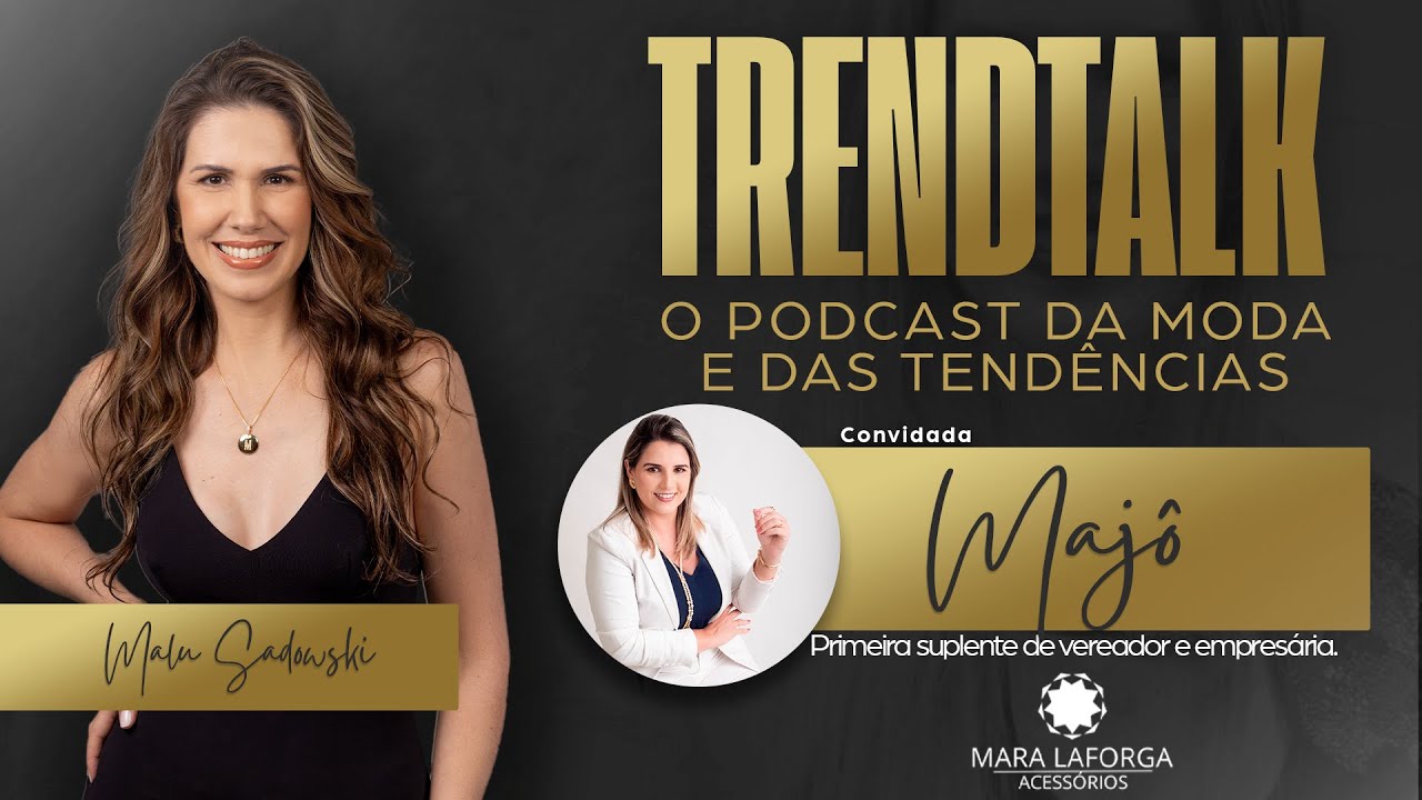 TRENDTALK: O SEU PODCAST DE MODA | Majô| TV INGÁ