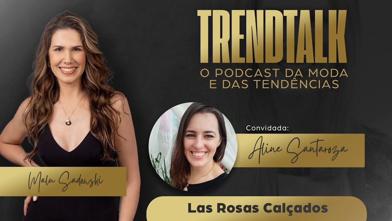 TRENDTALK: O SEU PODCAST DE MODA | Aline Santaroza | TV INGÁ