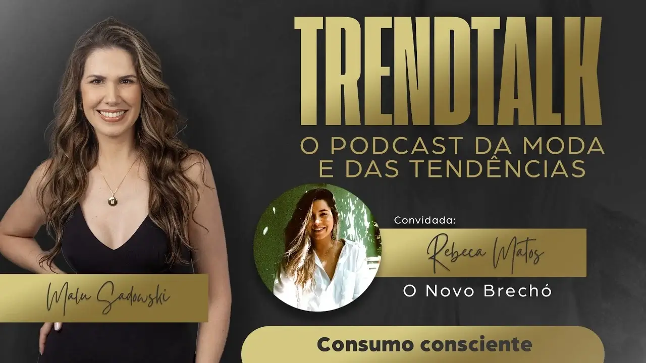 TRENDTALK: O SEU PODCAST DE MODA | Malu Sadowski | TV INGÁ