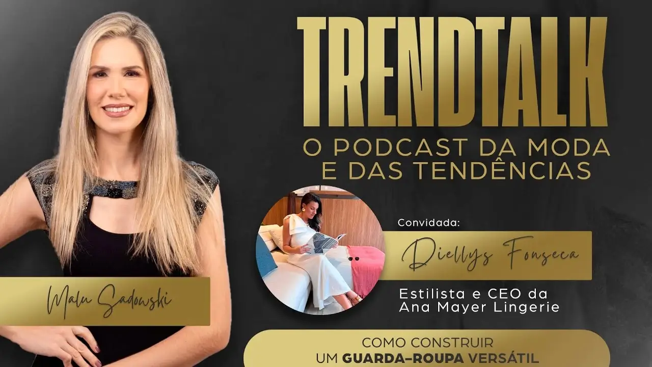 TRENDTALK: O SEU PODCAST DE MODA | Malu Sadowski | TV INGÁ