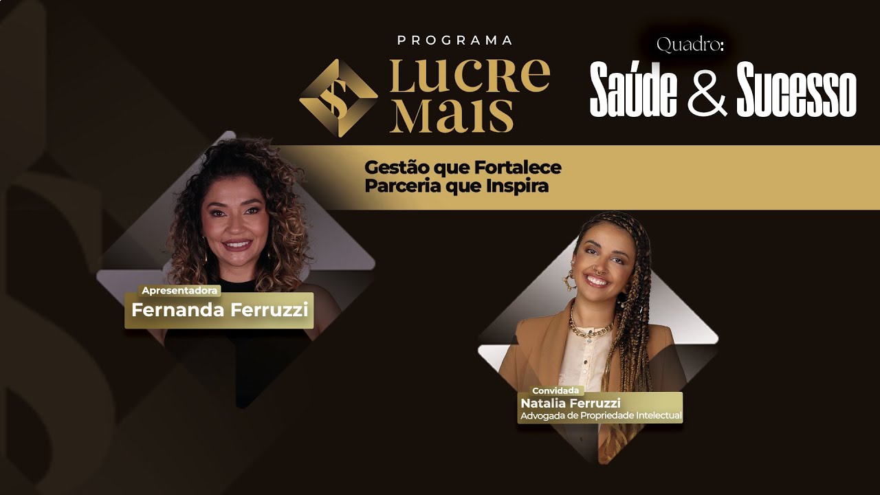 Saúde e Sucesso | LUCRE MAIS - Fernanda Ferruzzi
