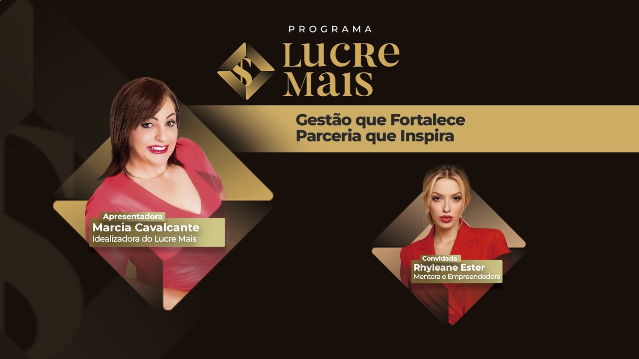 Mulheres & Negócios | LUCRE MAIS - Márcia Cavalcante