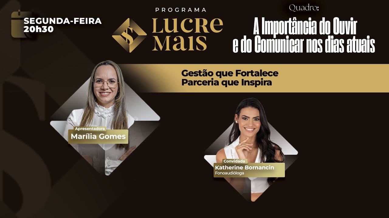 A Importância do Ouvir e do Comunicar nos dias atuais | LUCRE MAIS - Marília Gomes