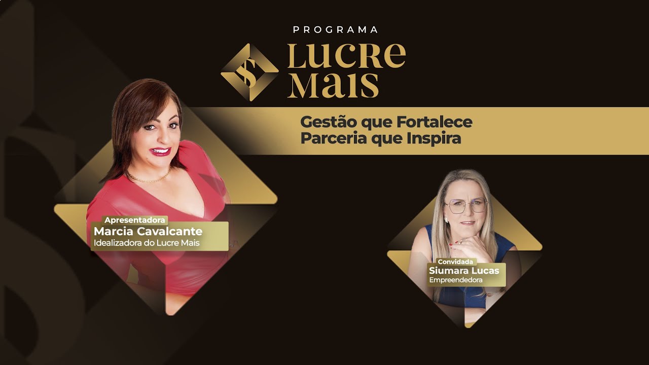 Mulheres & Negócios | LUCRE MAIS - Márcia Cavalcante