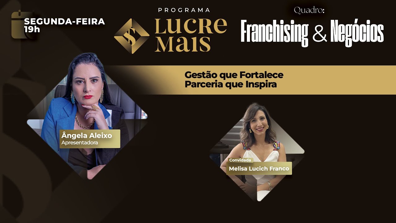 Franchising & Negócios | LUCRE MAIS - Angela Aleixo