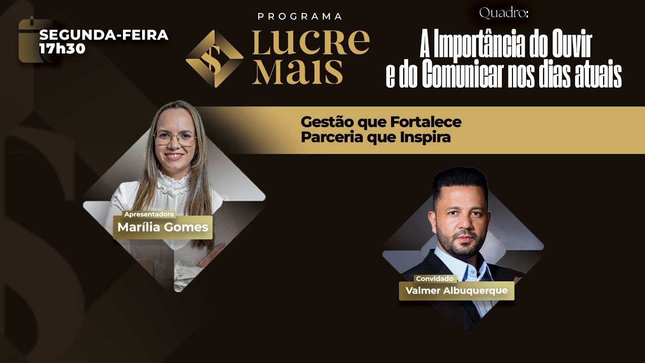 A Importância do Ouvir e do Comunicar nos dias atuais | LUCRE MAIS – Marília Gomes