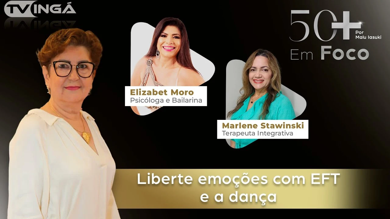 Liberte emoções com o EFT e a Dança | 50+ Em Foco