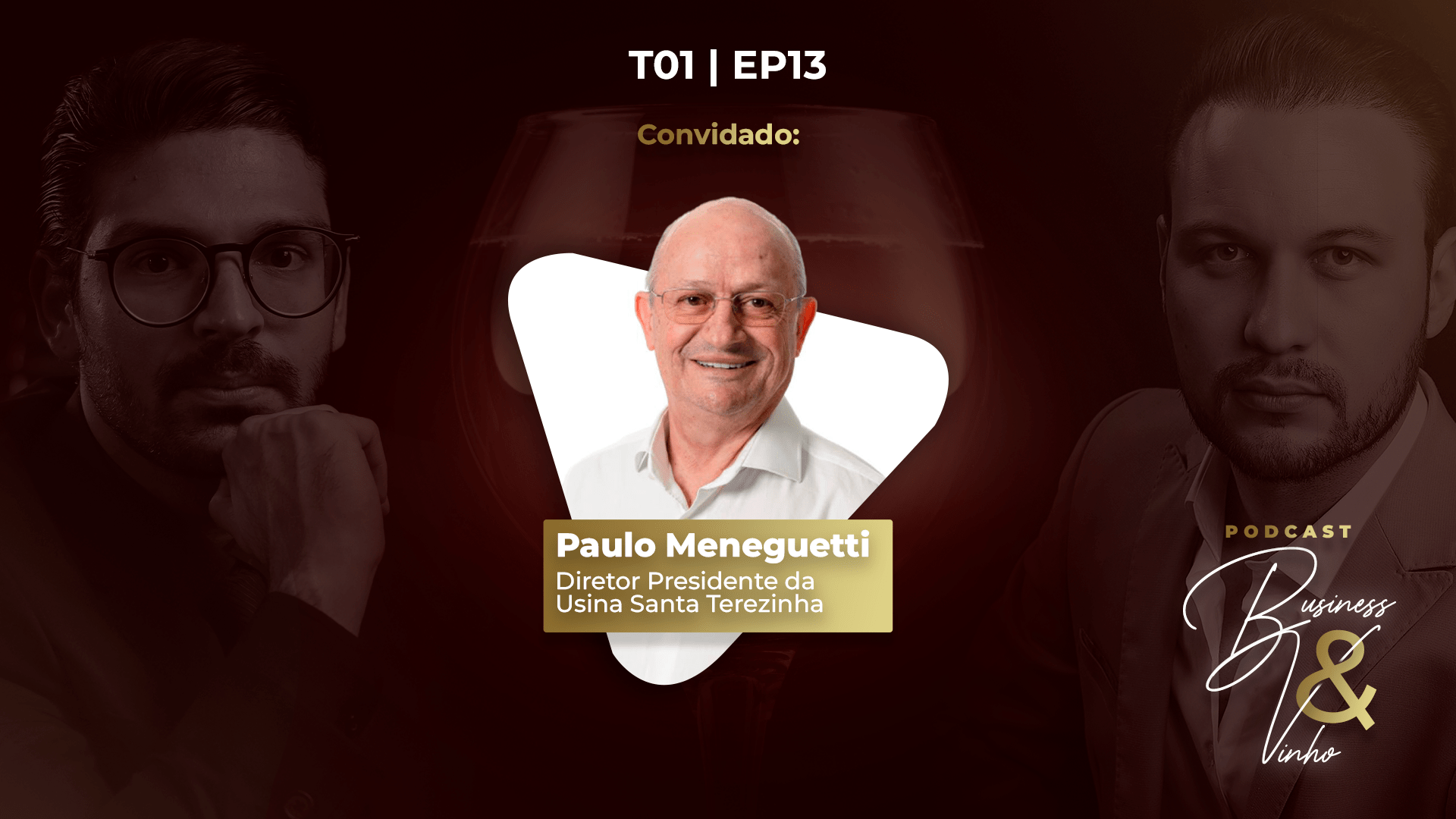 Entrevista com Paulo Meneguetti | Business & Vinho - EP13