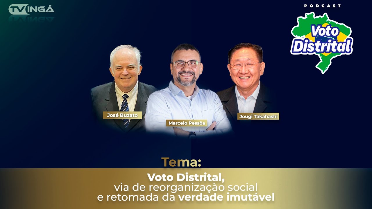 Voto Distrital, via de reorganização social e retomada a verdade imutável | Voto Distrital Maringá