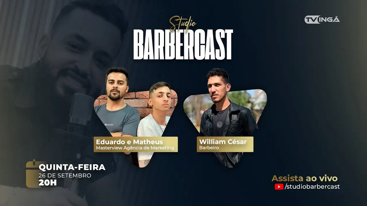 Entrevista com Eduardo e Matheus (MasterView Agência ), William | STUDIOBARBERCAST por Gabriel Souza