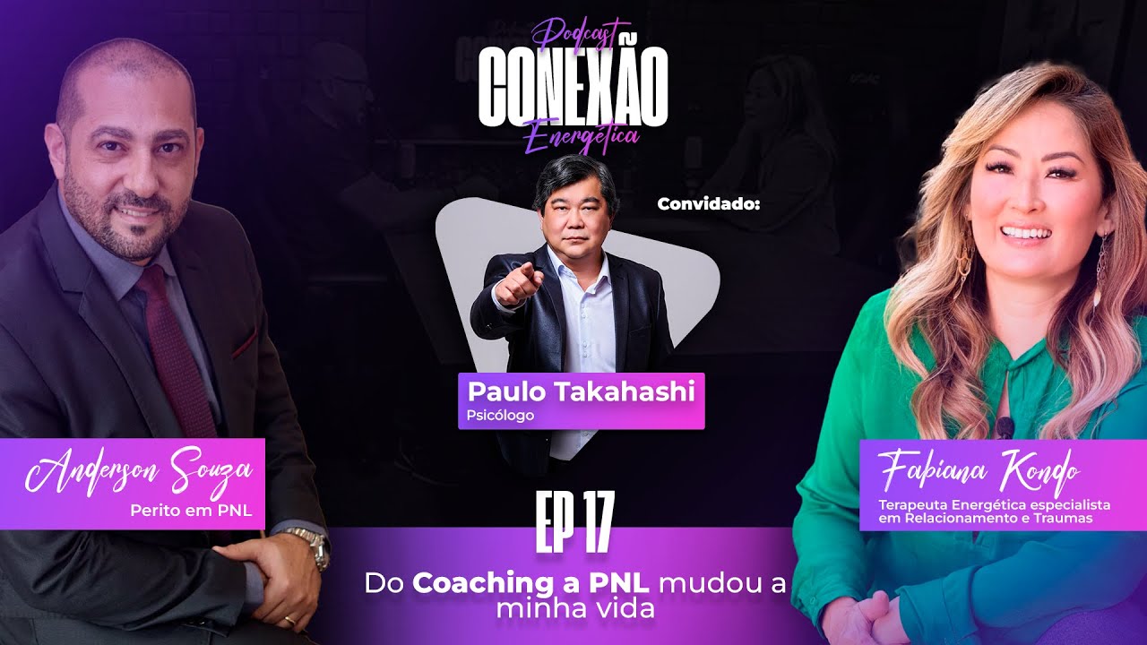 Do Coaching a PNL mudou a minha vida | Conexão Energética | Ep 17