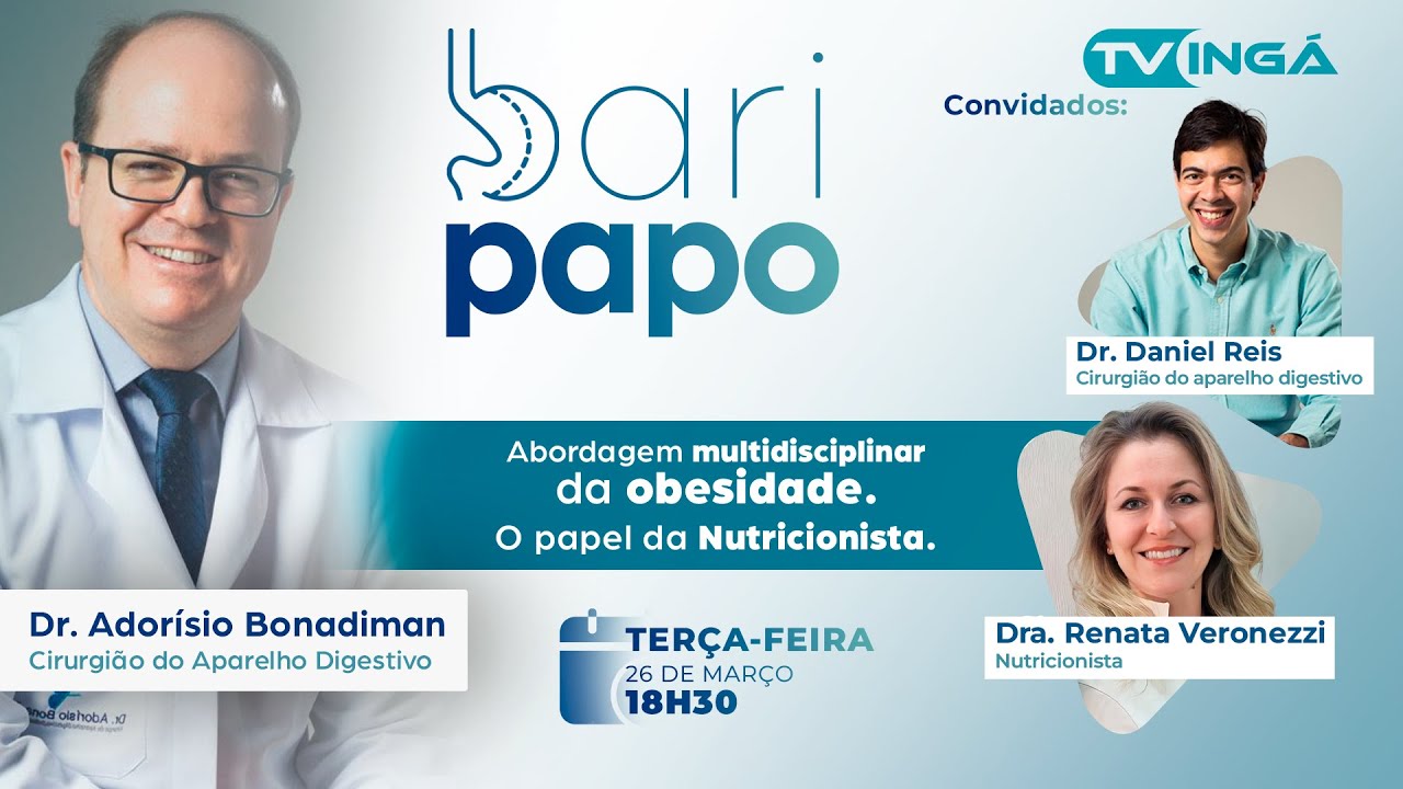 Abordagem Multidisciplinar da Obesidade | Bari Papo com Dr. Adorísio Bonadiman