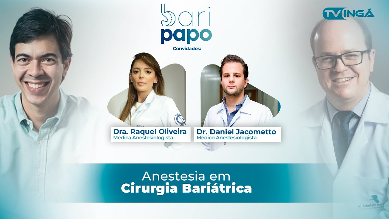 Anestesia em Cirurgia Bariátrica | Bari Papo