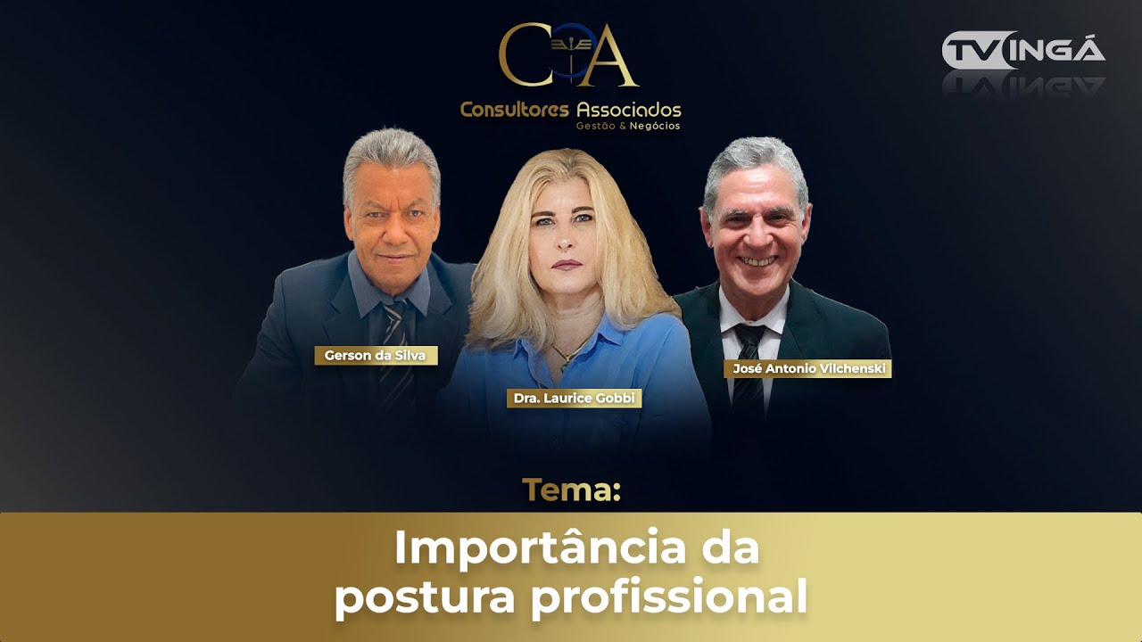 Importância da postura profissional | Consultores Associados (17/06/2025)