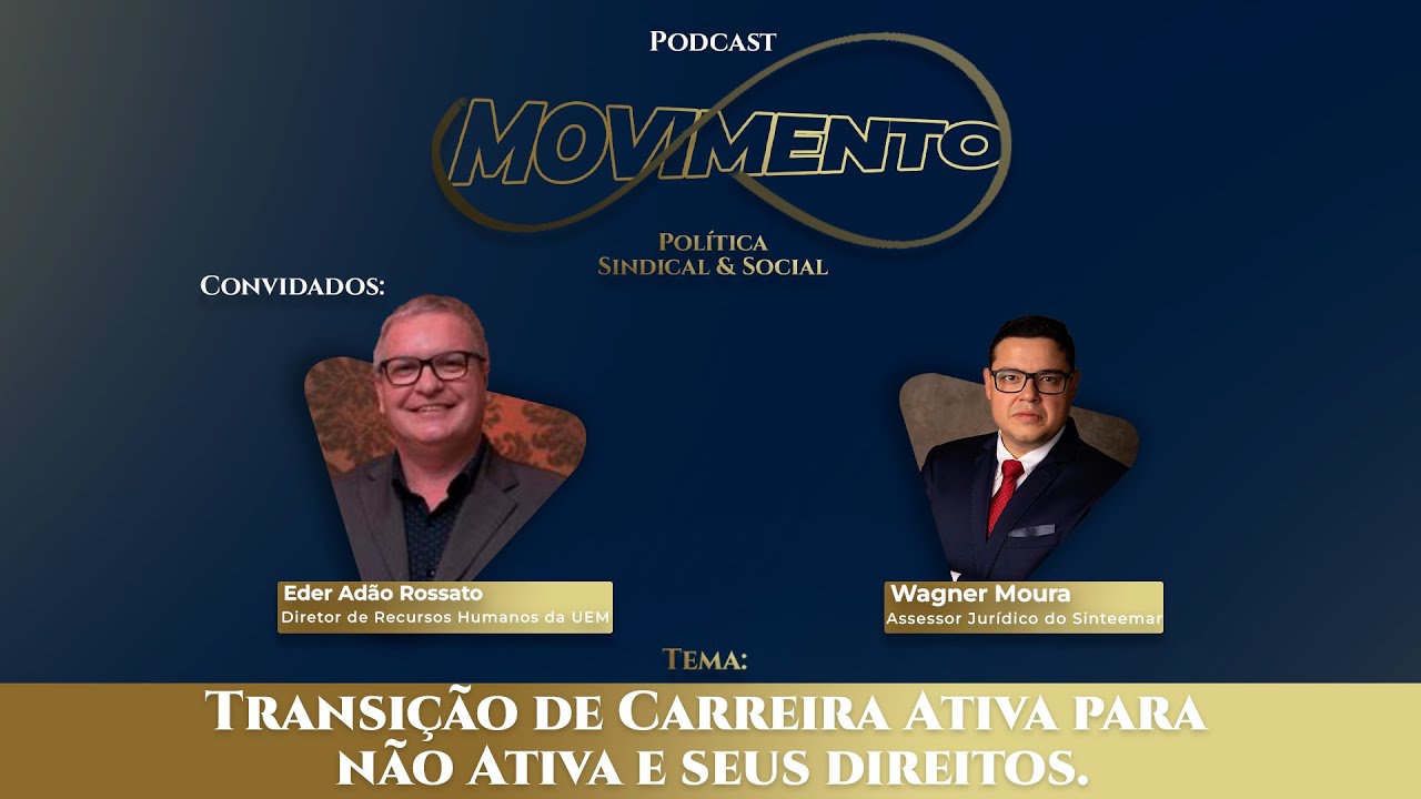 Transição de carreira ativa para não ativas e seus direitos| MOVIMENTO Política Sindical & Social