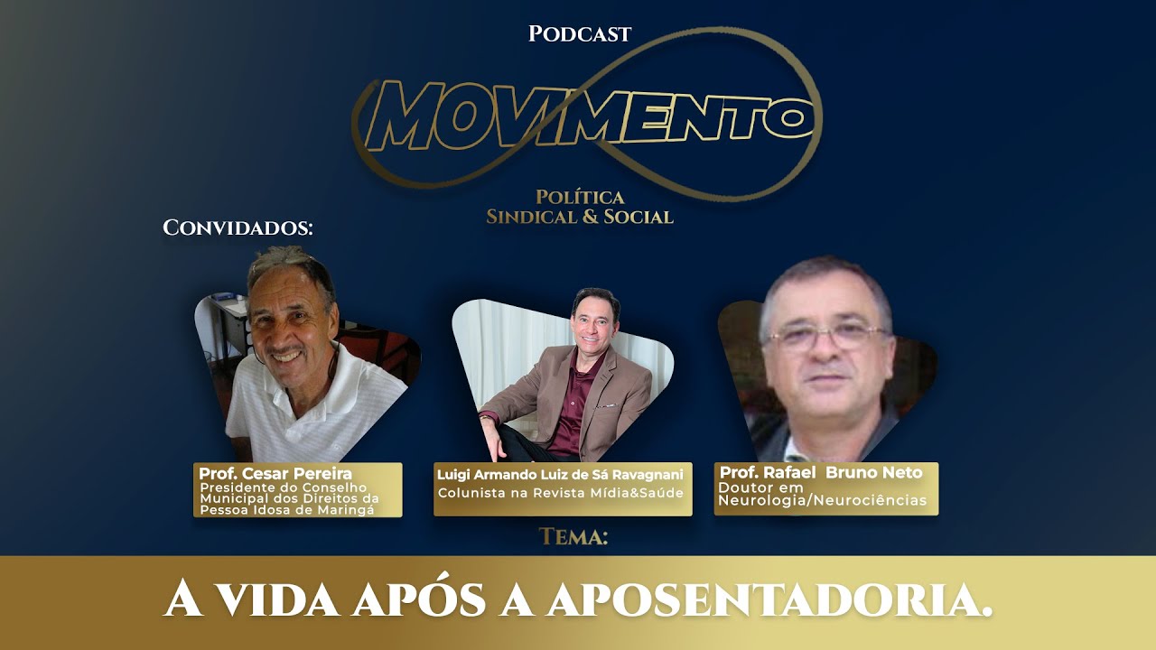 A vida após a aposentadoria. | MOVIMENTO Política Sindical & Social