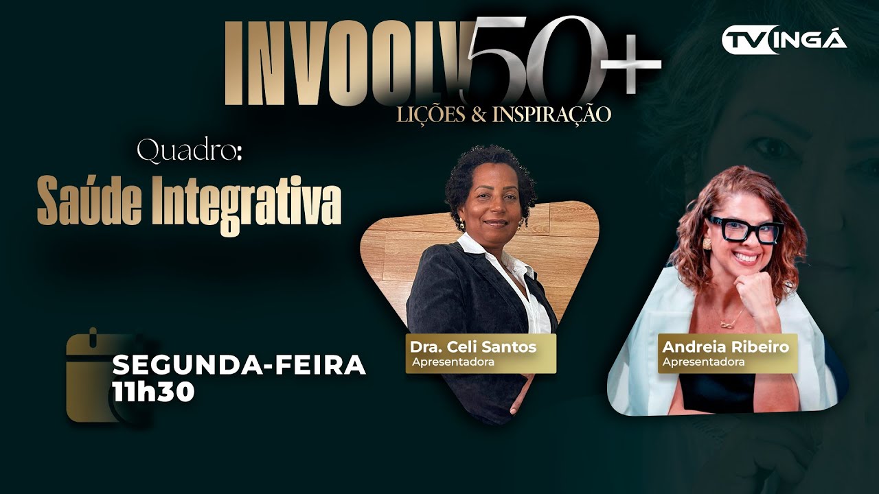 INVOOLV 50+ | Saúde Integrativa | Crise de identidade no 50 mais: Segunda Adolescência