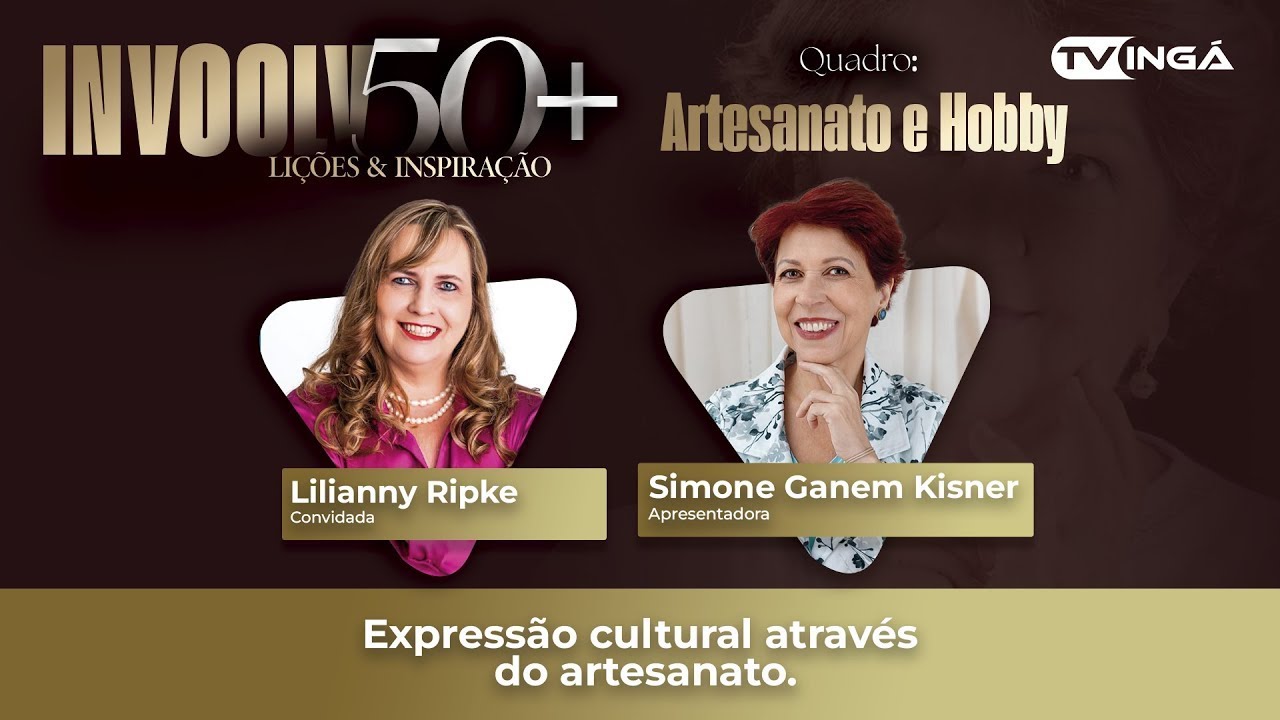 INVOOLV 50+ | Artesanato e Hobby | Expressão Cultural através do artesanato