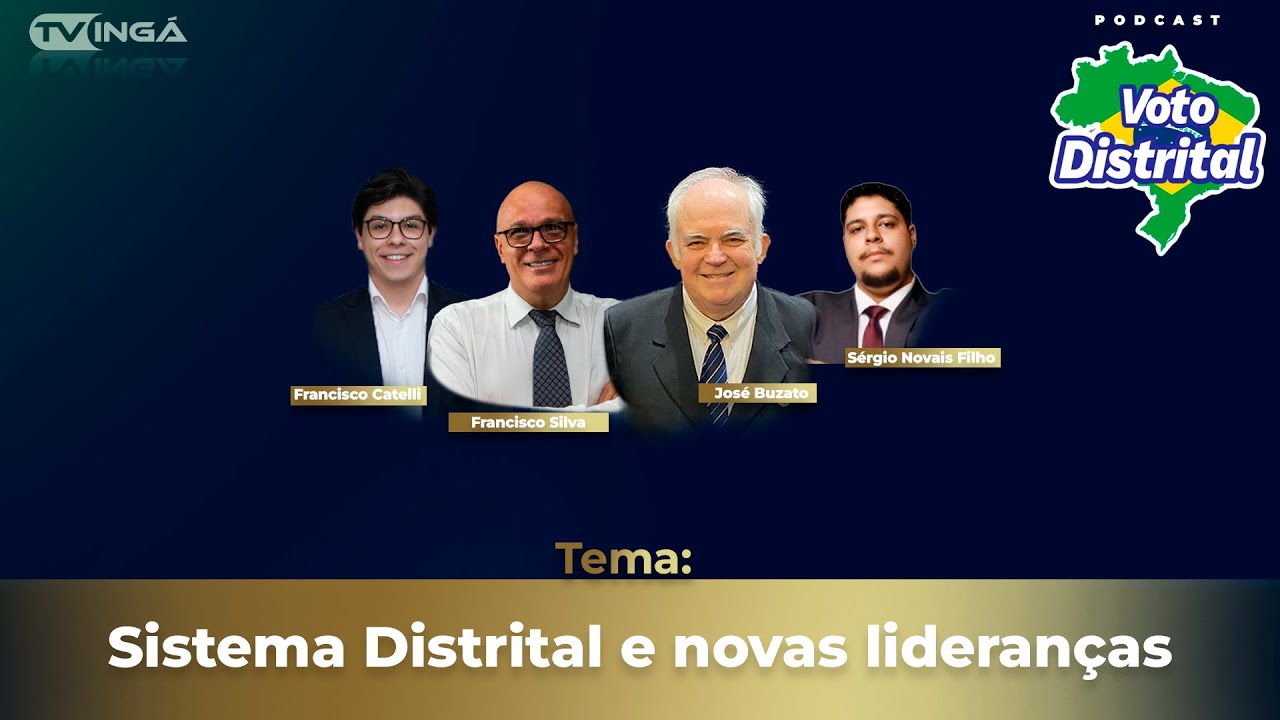 Sistema Distrital e novas lideranças | Voto Distrital