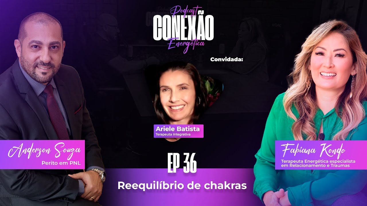 Reequilíbrio de Chakras | Ep 36