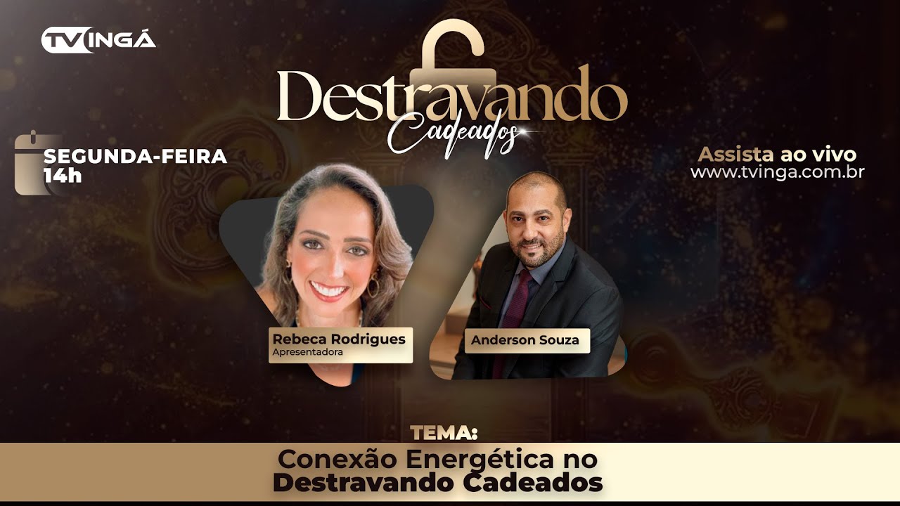 Conexão Energética com Anderson Souza | PodCast Destravando Cadeados