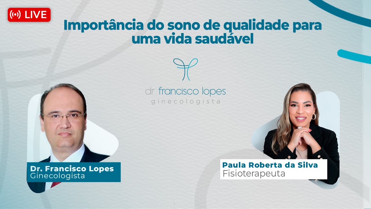 IMPORTÂNCIA DO SONO DE QUALIDADE PARA UMA VIDA SADÁVEL | Dr. Francisco Lopes