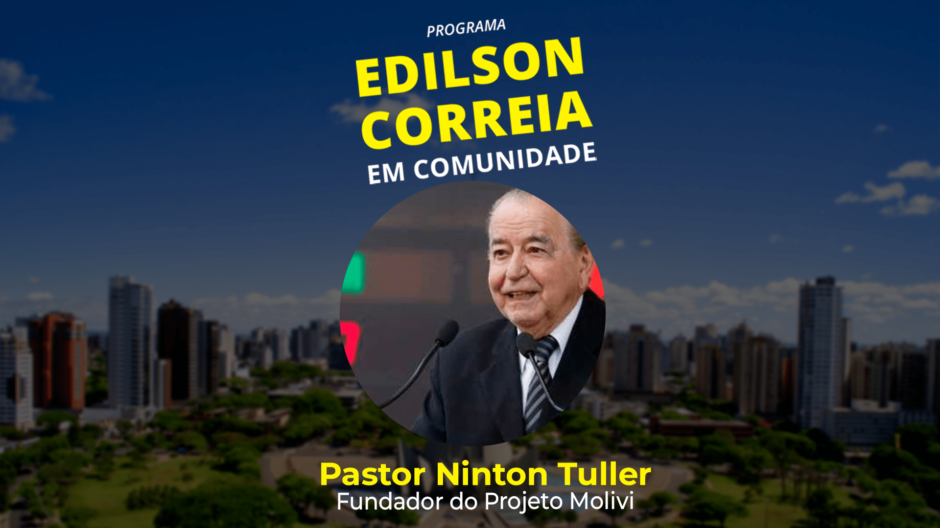 EDILSON CORREIA EM COMUNIDADE – 12/12/2025