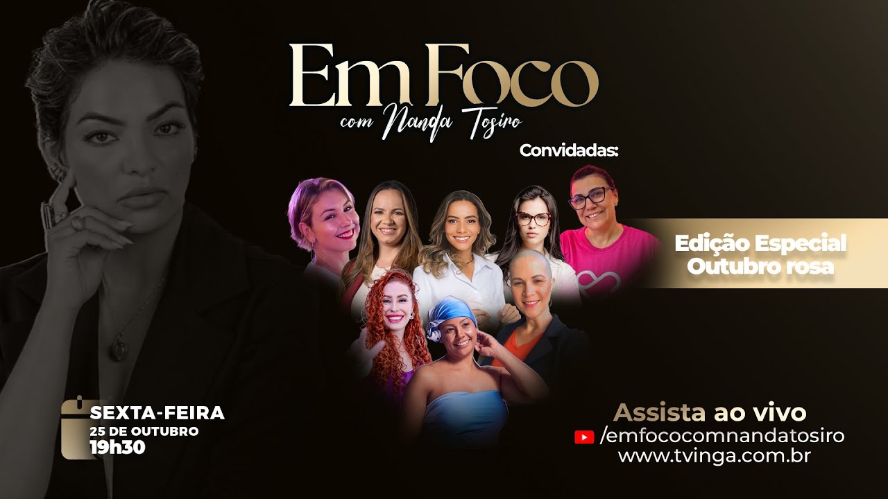Edição especial Outubro Rosa | Em Foco com Nanda Tosiro | TV INGÁ