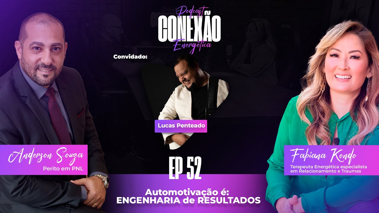 Automotivação é: ENGENHARIA de RESULTADOS | Ep 52 | Conexão Energética