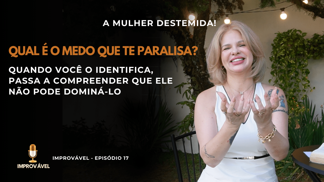 Improvável – Com Vanusa Maria | A Mulher Destemida!