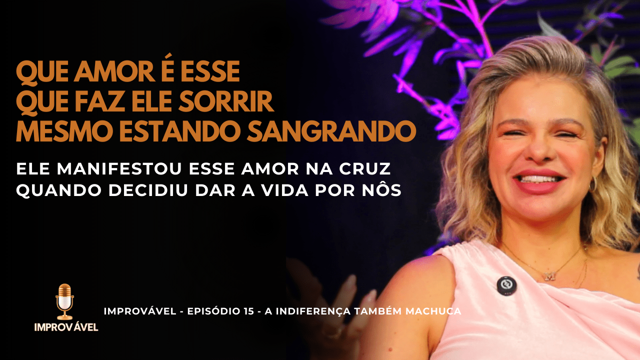 Improvavel – Com Vanusa Maria – A Indiferença Também Machuca