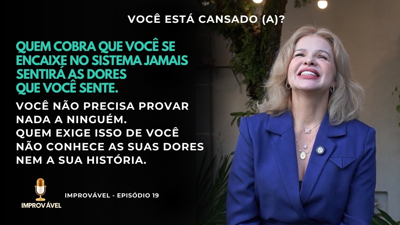 Improvável – Com Vanusa Maria | Você está cansado(a)?