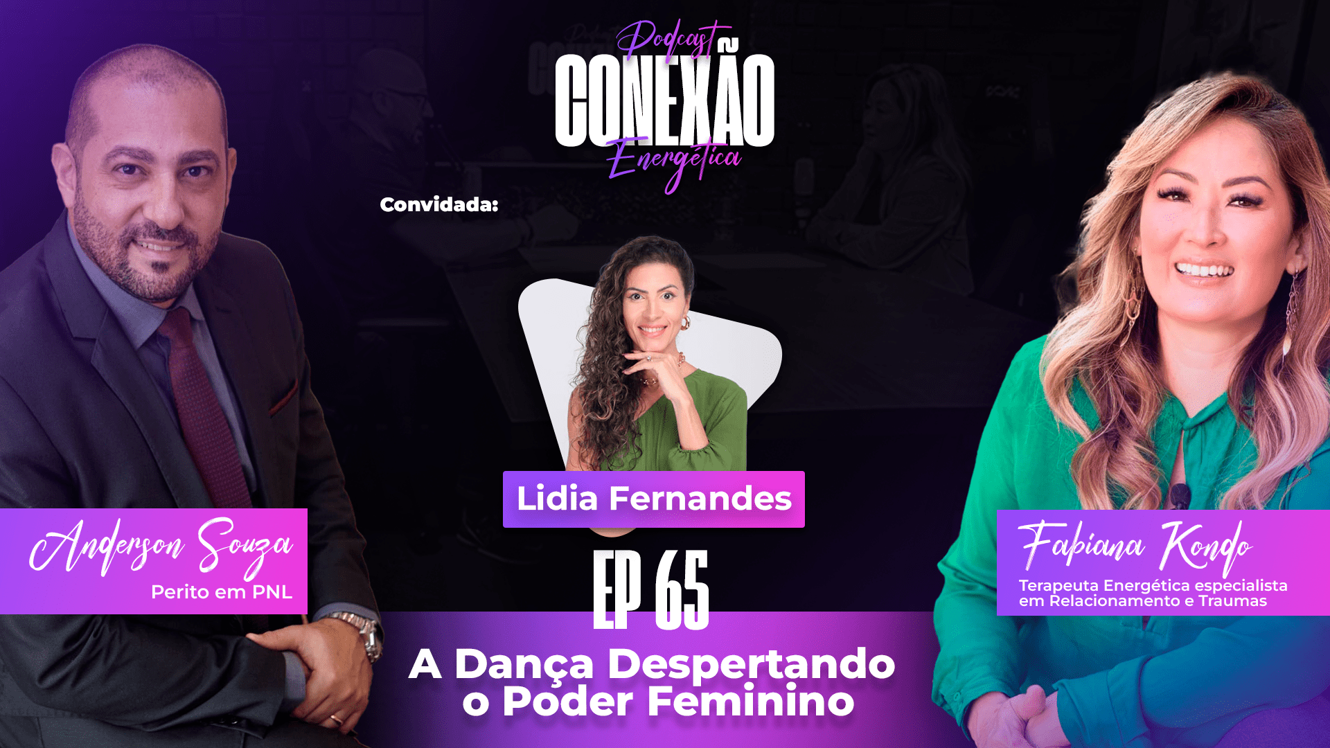 A Dança Despertando o Poder Feminino | Ep 65 | Conexão Energética