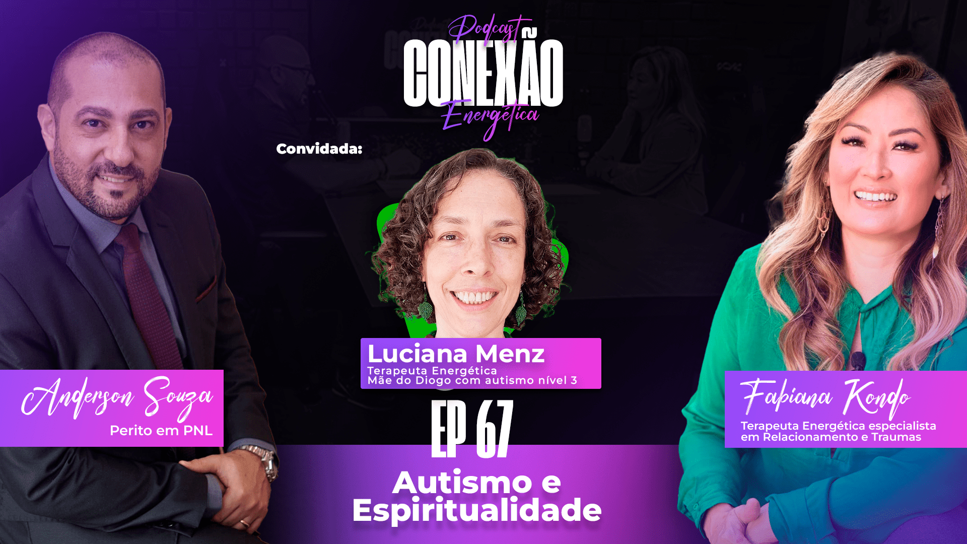 Autismo e Espiritualidade | Ep 67 | Conexão Energética