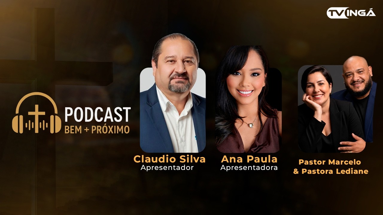BEM + PROXIMO #16 Com Pastor Marcelo & Pastora Lediane | TV Ingá