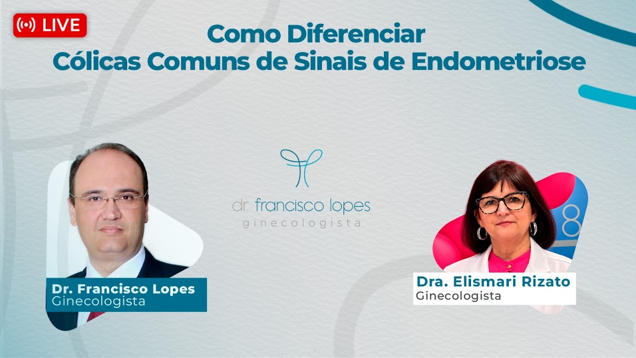 COMO DIFERENCIAR A CÓLICA COMUM DA ENDOMETRIOSE | Dr Francisco Lopes
