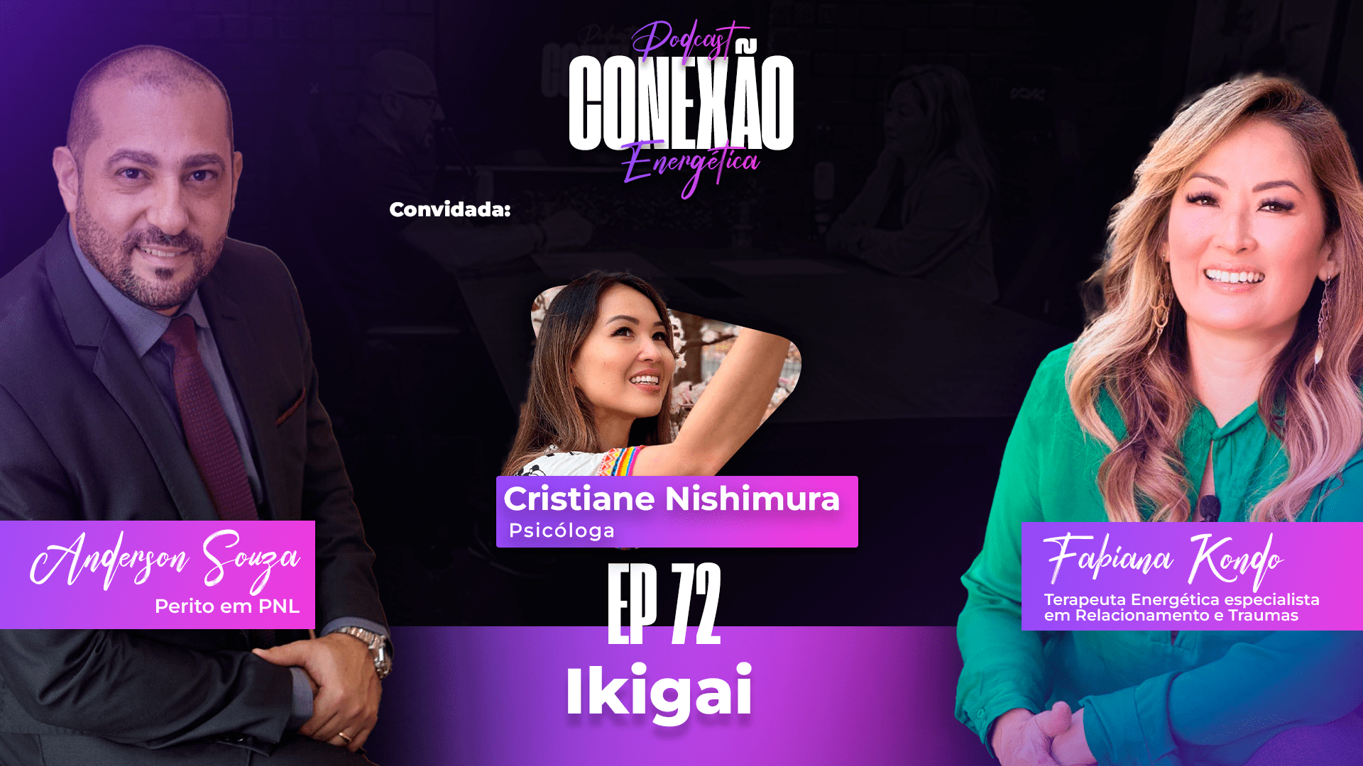 Ikigai | Ep 72 | Conexão Energética