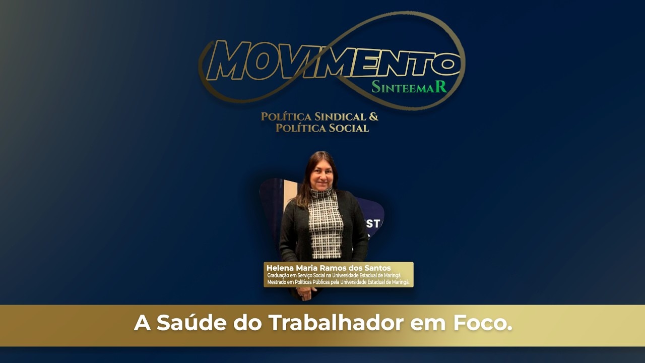 A Saúde do Trabalhador em Foco | MOVIMENTO Política Sindical & Social