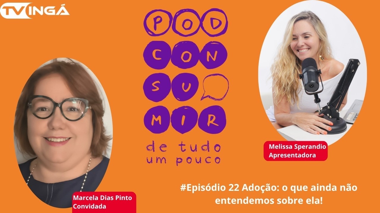 #22 Adoção: O que Ainda não Entendemos Sobre Ela