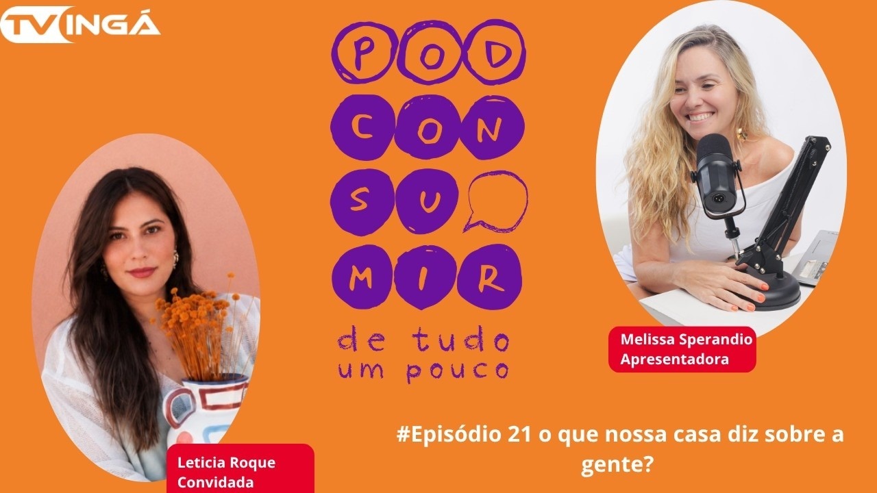 #21 O que Nossa Casa diz sobre a Gente?