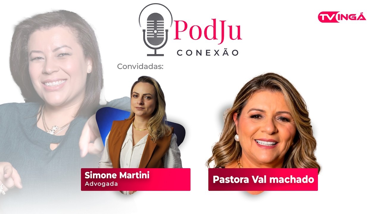 Entrevista com a Pastora Val Machado e com a Simone Martini | Pod Ju