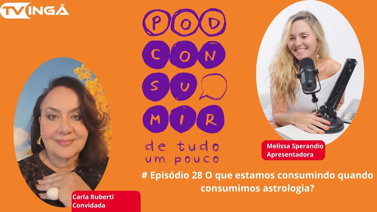 #28 O que Estamos Consumindo Quando Consumimos Astrologia? | Pod Consumir
