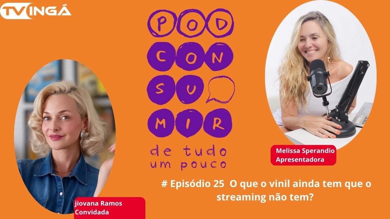#25 O que o Vinil ainda Tem que o Streaming não Tem | Pod Consumir