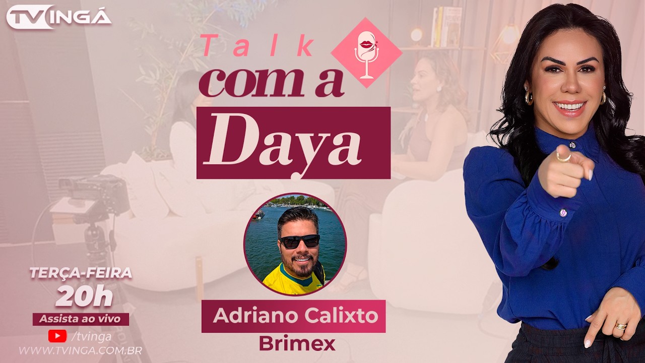 Entrevista com Adriano Calixto da Brimex | Talk com a Daya