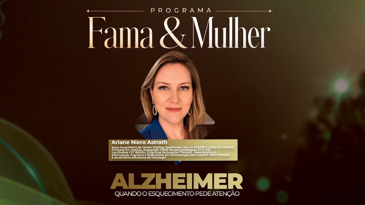 ALZHEIMER QUANDO O ESQUECIMENTO PEDE ATENÇÃO | Fama & Mulher